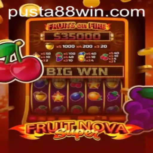Exploring FruitNovaSuper: The Thrilling World of Pusta88